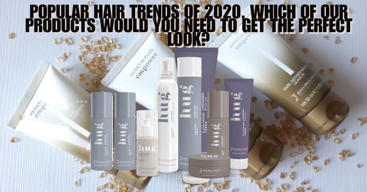 Popular Hair Trends of 2020, which of our products would you need to get the perfect look?
